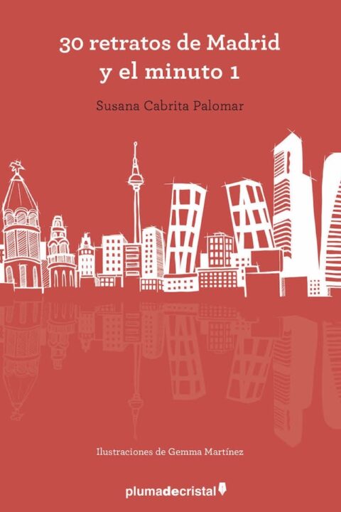 30 relatos de Madrid y el número 1, de Susana Cabrita Palomar (ebook)