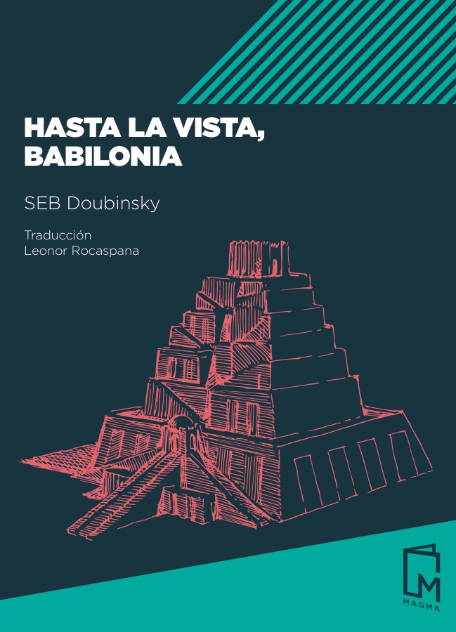 Hasta la vista, Babilonia, de SEB Doubinsky (ebook)