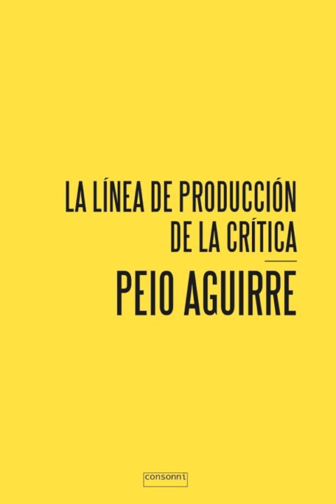 La línea de producción de la critica, de Peio Aguirre (ebook)